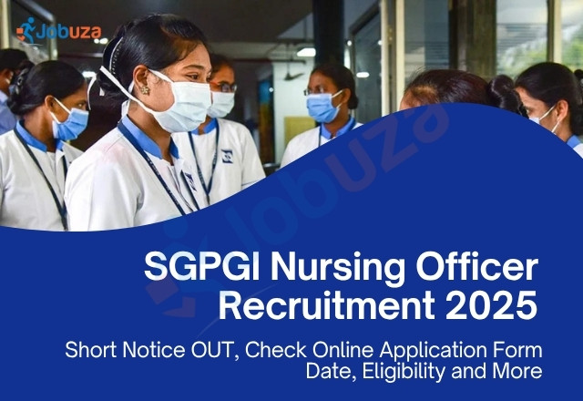 SGPGI Nursing Officer Recruitment 2025 Begins Soon – Short Notice Released