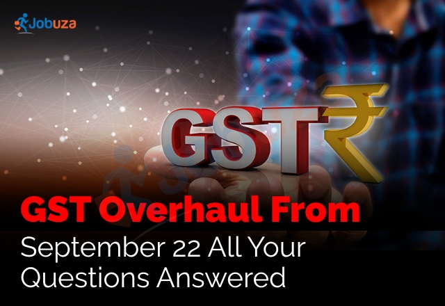 New GST Rules From September 22 Everything Explained JOBUZA