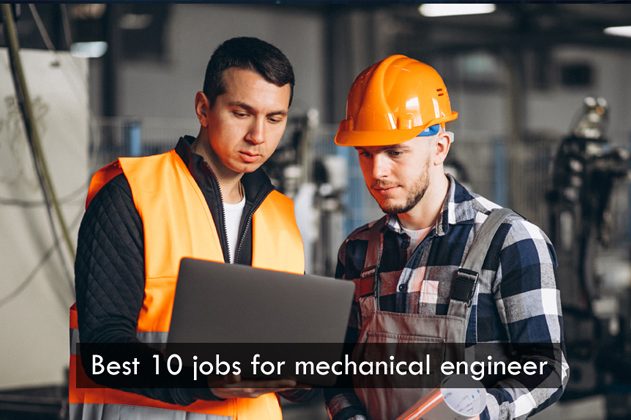 Top 10 Mechanical Engineering Jobs for Fresher