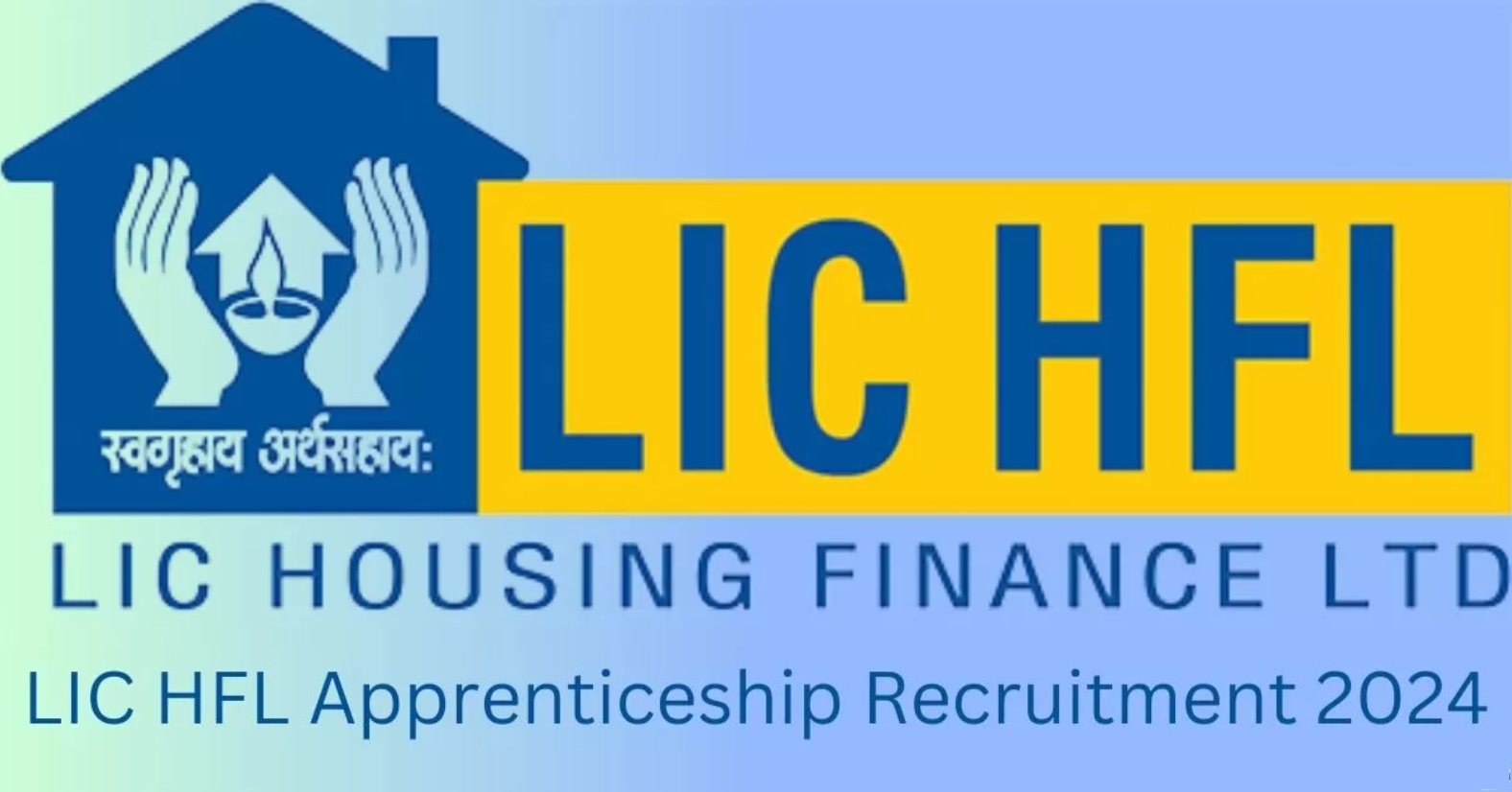 LIC HFL Recruitment 2024 Notification For Apprenticeship Vacancies