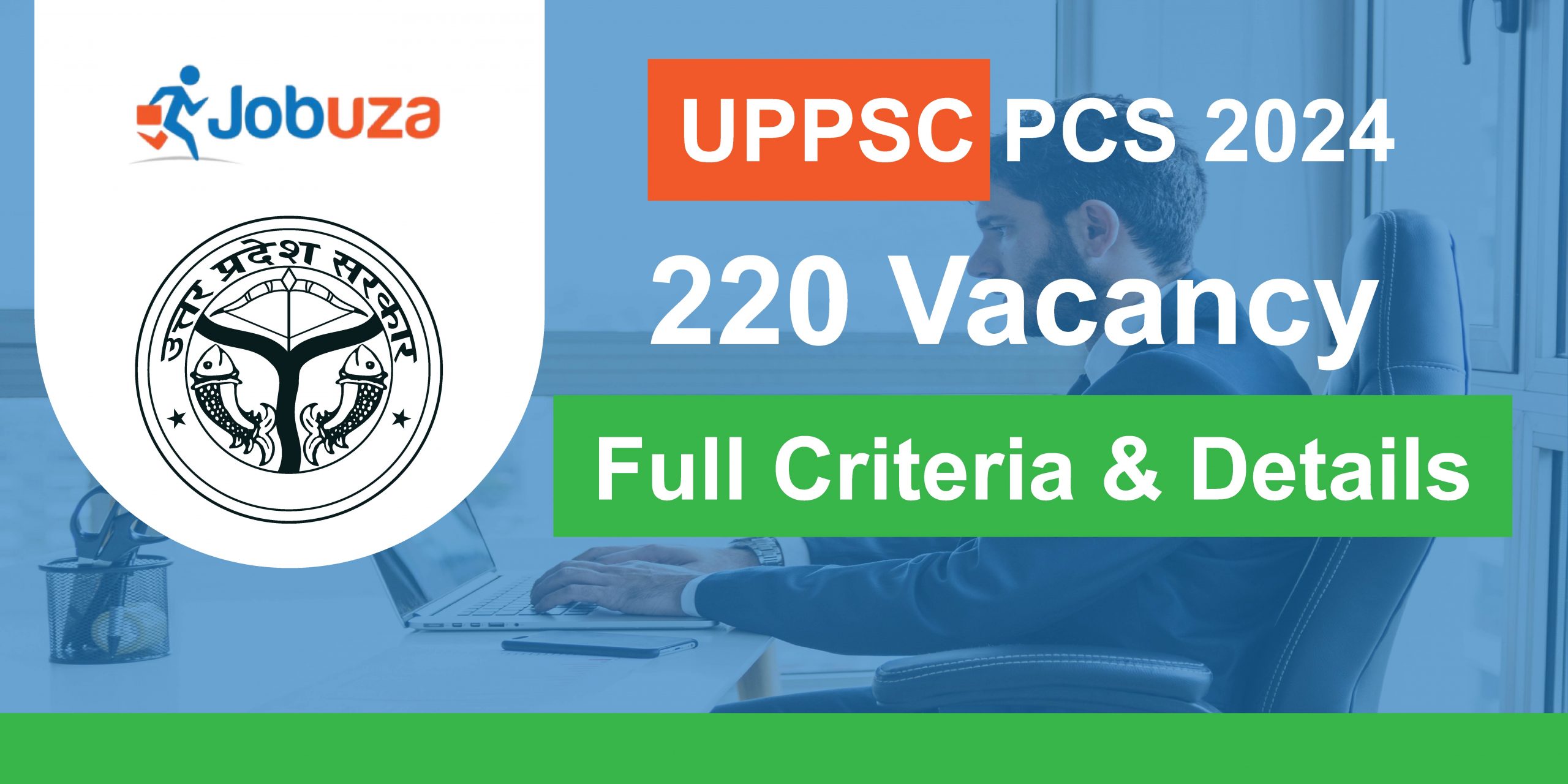 UPPSC PCS Recruitment : Apply Online, Notification, Fee, Eligibility, Dates, Salary, Steps