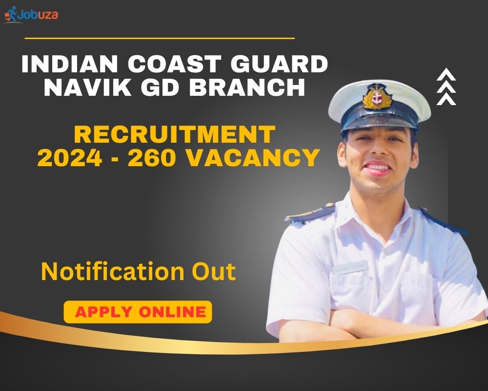 Indian Coast Guard Navik GD Branch Recruitment 2024 – 260 Vacancy: Apply Online, Notification Out