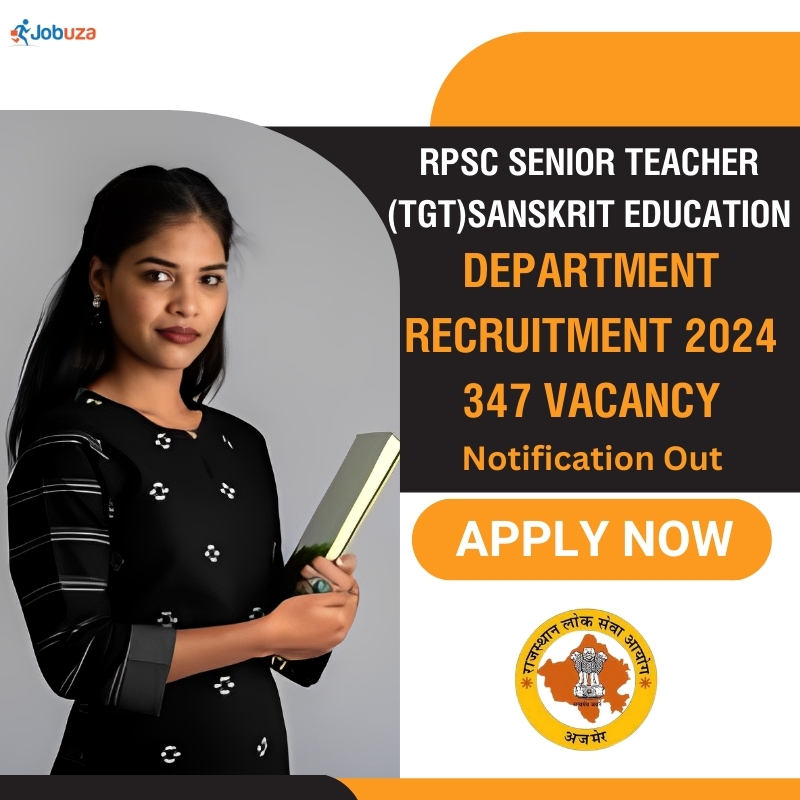 RPSC Senior Teacher (TGT) Sanskrit Education Department Recruitment 2024 – 347 Vacancy: Apply Online, Notification Out