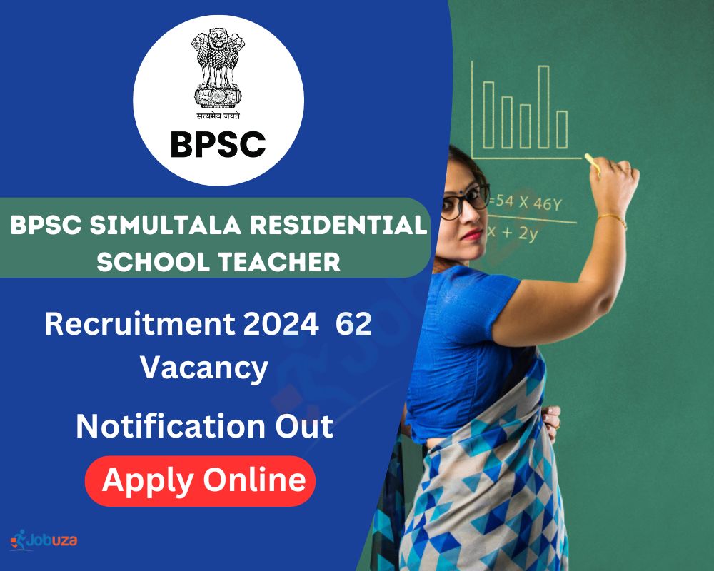 BPSC Simultala Residential School Teacher Recruitment 2024 - 62 Vacancy: Apply Online, Notification Out