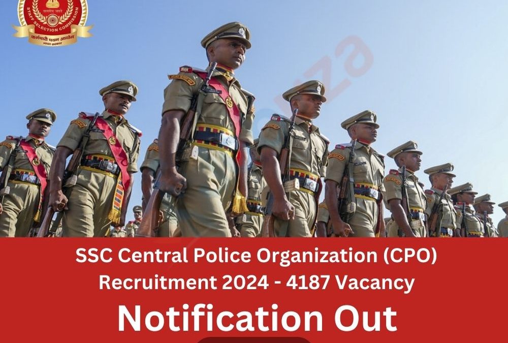 SSC Central Police Organization (CPO) Recruitment 2024 – 4187 Vacancy: Apply Online, Notification Out