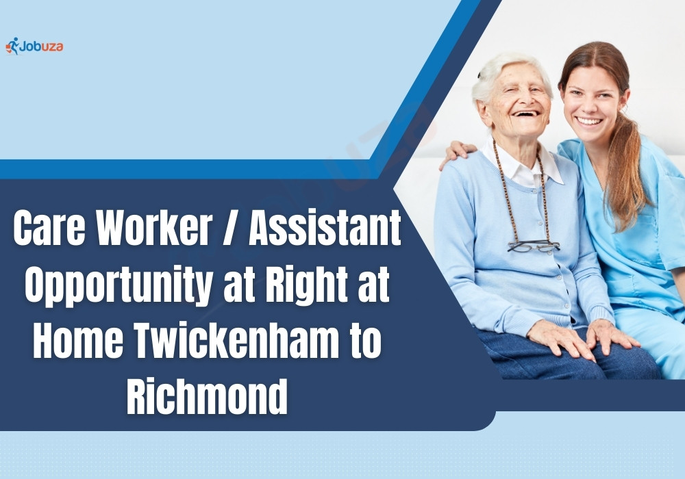 Care Worker / Assistant Opportunity at Right at Home Twickenham to Richmond