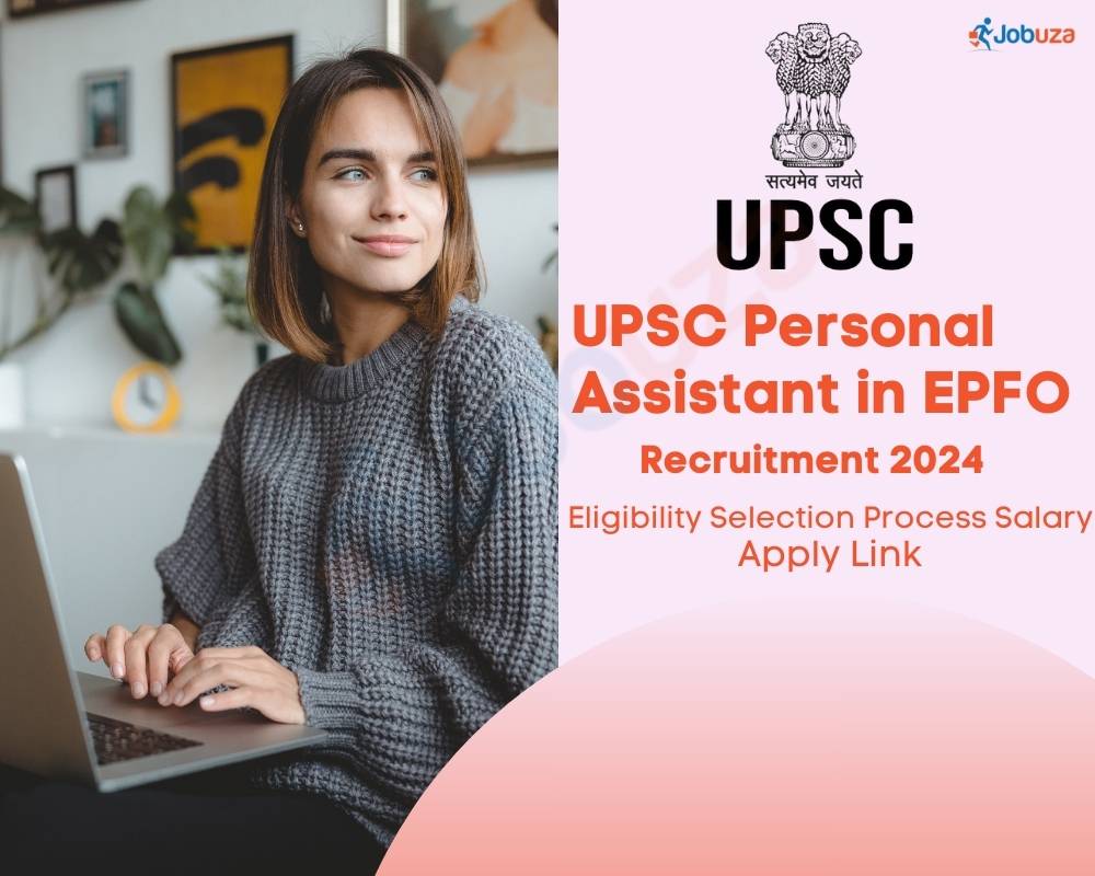 UPSC Personal Assistant in EPFO Recruitment 2024 - 323 Vacancy