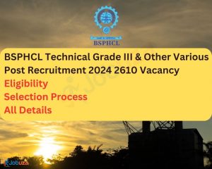 BSPHCL Technical Grade III & Other Various Post Recruitment 2024 - 2610 Vacancy: Apply Online, Notification Out