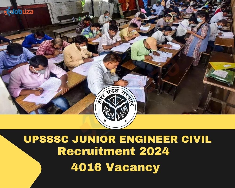 UPSSSC Junior Engineer Civil Recruitment 2024 - 4016 Vacancy