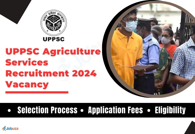 UPPSC Agriculture Services Recruitment 2024 