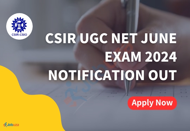 CSIR UGC NET June Exam 2024: Apply Now, Notification Out