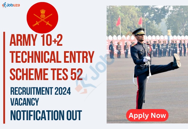 Army 10+2 Technical Entry Scheme TES 52 Recruitment 2024 – 90 Vacancy: Apply Now, Notification Out