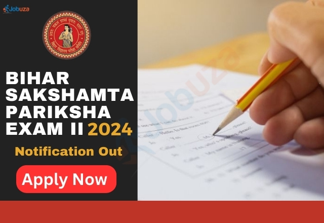 Bihar Sakshamta Pariksha Exam II 2024: Apply Now, Notification Out