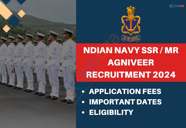 Indian Navy SSR / MR Agniveer Recruitment 2024 : Apply Now, Notification Out