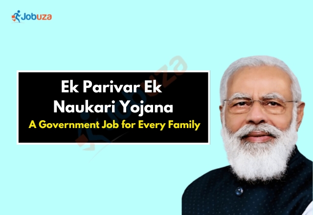 Ek Parivar Ek Naukari Yojana: A Government Job for Every Family