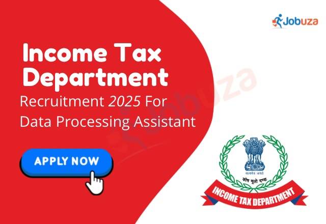 Income Tax Department Hiring 2025: Data Processing Assistant Opportunities