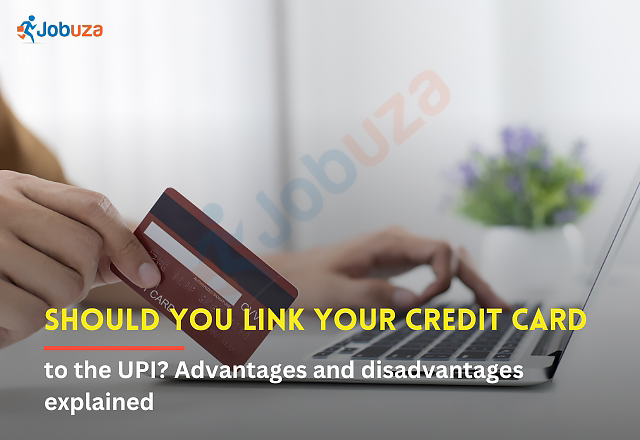 Is It Safe to Link Your Credit Card to UPI? Advantages and disadvantages explained