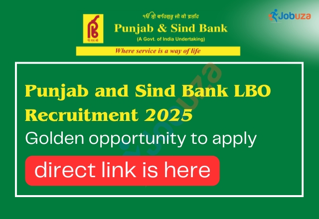 Punjab and Sind Bank LBO Recruitment 2025: Apply for 110 Vacancies – Direct Link Here