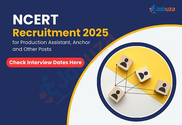 NCERT Recruitment 2025: Apply for Production Assistant, Anchor, and More – Interview Dates Announced