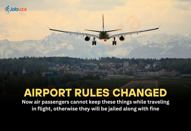 Airport New Rules: Carrying These Items on Flights Can Now Land You in Jail and Heavy Fine