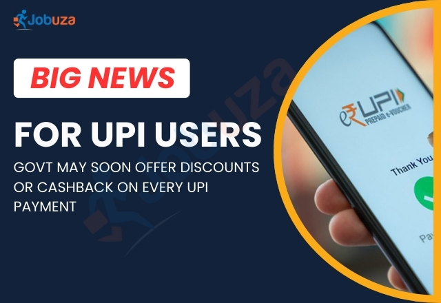 Big News for UPI Users: UPI Payments May Soon Get You Cashback or Discounts, Says Govt