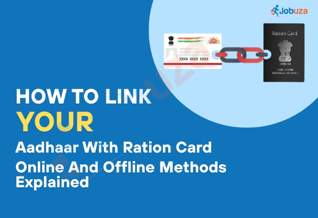 How to Link Aadhaar with Ration Card: Step-by-Step Online & Offline Guide