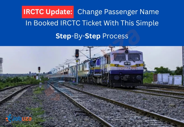 IRCTC Update: Here’s How to Edit Passenger Name on Your Booked Train Ticket