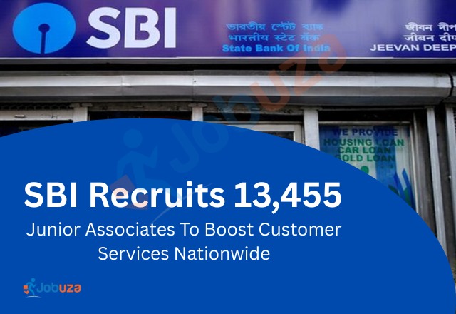 State Bank of India Announces 13,455 Junior Associate Vacancies