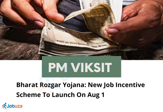 PM Viksit Bharat Rozgar Yojana Launches Aug 1 Jobuza