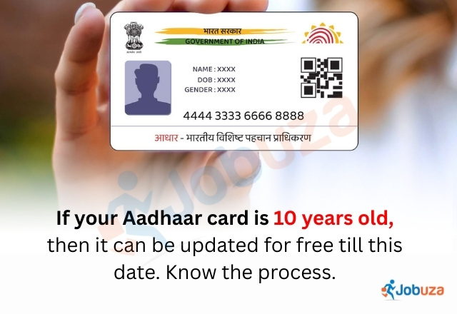 If your Aadhaar card is 10 years old? Update It Free Before the Deadline