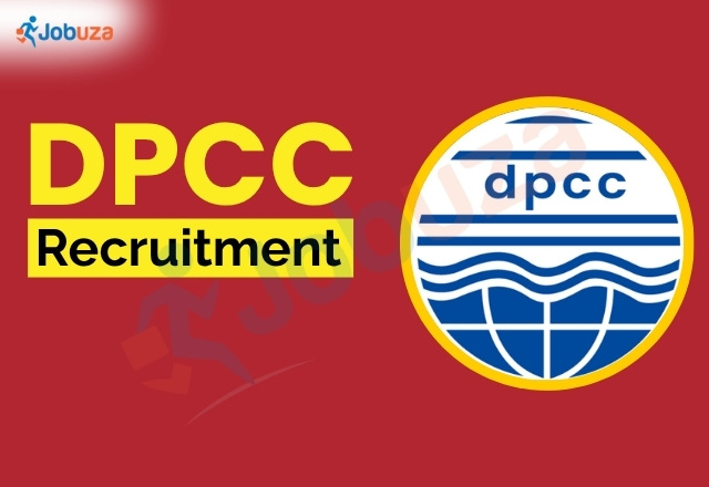 DPCC Recruitment 2025: Notification Out for Vacancies, Apply Online