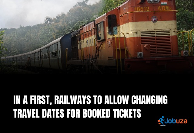 Railways Launches New Feature: Change Travel Dates Without Cancelling Tickets