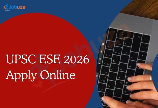 UPSC ESE 2026 Notification Out – Last Date to Apply Online is October 16