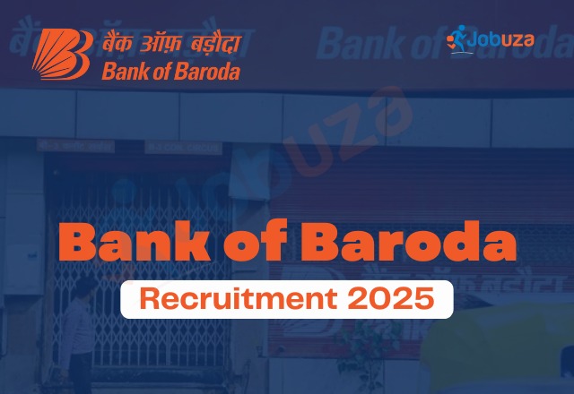 Bank of Baroda Recruitment 2025: Apply Online, Check Vacancy and Eligibility Details