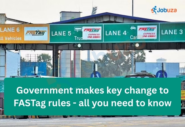 Government Makes Major Changes to FASTag Rules: Everything You Need to Know