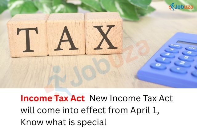 New Income Tax Act 2025 to Be Implemented from April 1, 2026: Key Changes Explained