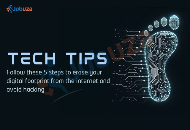 Tech Tips: 5 Steps to Remove Your Digital Footprint and Stay Safe Online