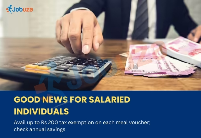 Salaried Employees ko Relief: Meal Voucher par ₹200 Tax Exemption per Meal