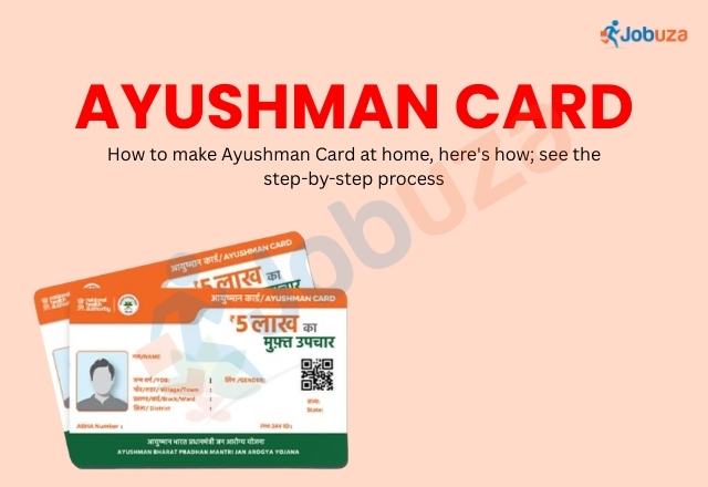 Ayushman Card Apply Online: Easy Steps to Create Your Card at Home