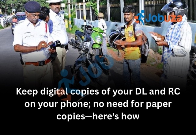 Keep digital copies of your DL and RC on your phone; no need for paper copies