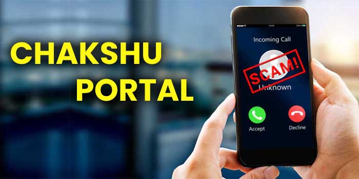 Report Scam Calls on Chakshu Portal: Block Numbers and Blacklist IMEIs Easily