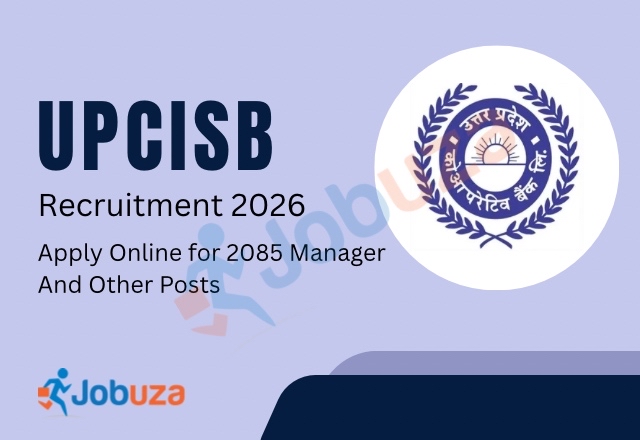 UPCISB Recruitment 2026: Apply Online for 2085 Manager and Other Posts
