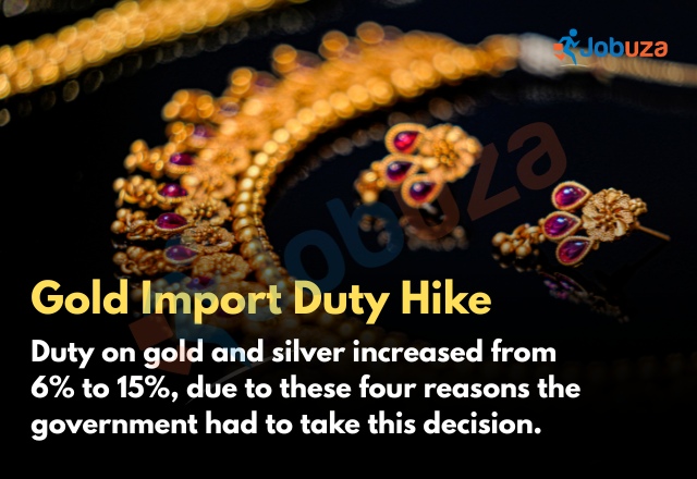 Gold Import Duty Hike: Government Raises Duty on Gold and Silver From 6% to 15%