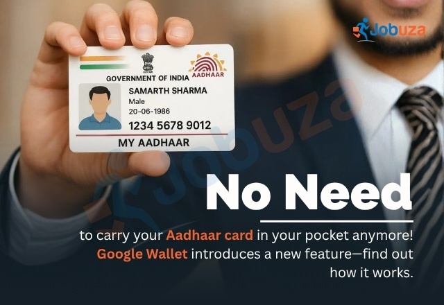 No Need to Carry Aadhaar Card Anymore Google Wallet