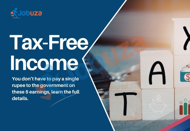 Tax-Free Income in India: 5 Types of Earnings on Which You Don’t Have to Pay Any Tax