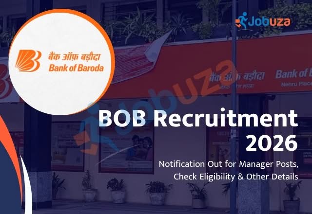 BOB Recruitment 2026 Bank of Baroda Announces Manager Vacancies, Check Eligibility Details