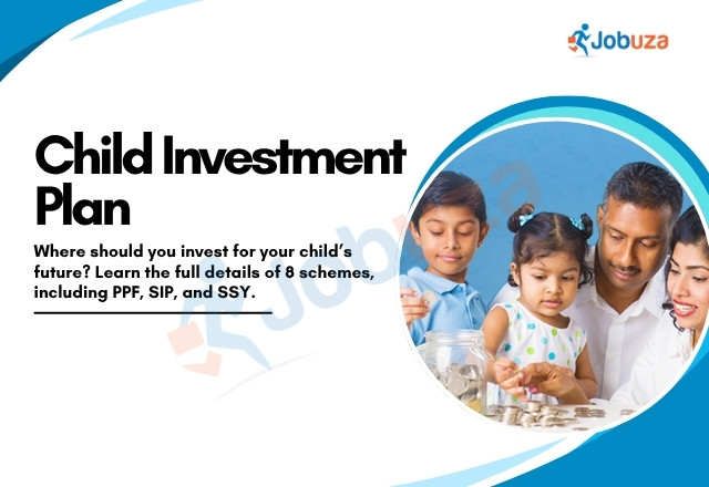 Child Investment Plans 2026 Best Schemes to Secure Your Child’s