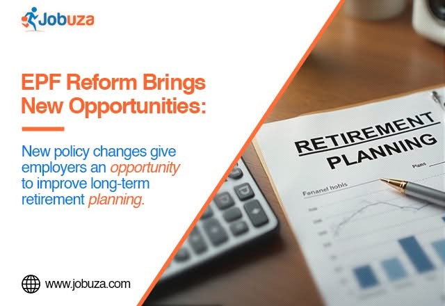 EPF Reform 2026 Why Employers Should Rethink