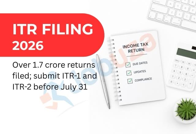 ITR Filing 2026 Over 1.7 Crore Returns Filed, Submit ITR 1 2