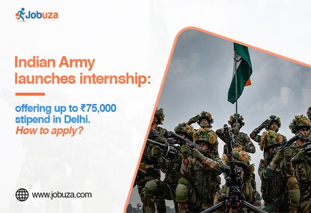 Indian Army Internship 2026 Earn Up to ₹75,000 Stipend, Eligibility